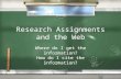 Research Assignments and the Web