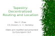 Tapestry: Decentralized  Routing and Location