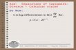 Aim:  Separation of variables:  Divorce – Calculus style!