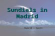 Sundials  in Madrid