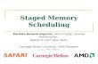 Staged Memory Scheduling