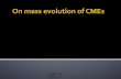 On mass evolution of CMEs