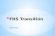 FHS Transition