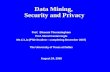 Data Mining,  Security and Privacy