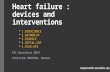 Heart failure  :  devices and interventions
