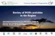 Review of POPs activities  in the Region