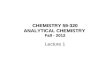 CHEMISTRY 59-320 ANALYTICAL CHEMISTRY Fall - 2012