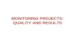MONITORING PROJECTS: QUALITY AND RESULTS