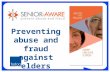 Preventing abuse and fraud against elders