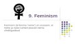 9. Feminism