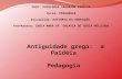 FASF- FACULDADE SAGARADA FAMÍLIA Curso: PEDAGOGIA Disciplina: HISTÓRIA DA EDUCAÇÃO