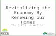 Revitalizing the Economy By Renewing our Homes