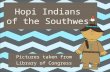 Hopi Indians  of the Southwest