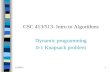 CSC 413/513- Intro to Algorithms Dynamic programming 0-1 Knapsack problem