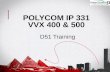 Polycom IP 331  VVX 400 & 500