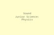 Sound Junior Science: Physics
