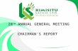 28 TH  ANNUAL GENERAL MEETING CHAIRMAN’S REPORT