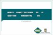 MARCO  CONSTITUCIONAL  DE  LA    GESTION    AMBIENTAL    EN         COLOMBIA .