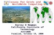 Issues for Grids and  WorldWide Computing Harvey B Newman California Institute of Technology