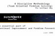 8 Discipline Methodology   (Team Oriented Problem Solving) The SunPower Way