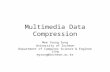 Multimedia Data Compression