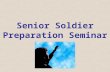 Senior Soldier Preparation Seminar