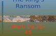 The King’s Ransom