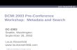 DCMI 2003 Pre-Conference Workshop:  Metadata and Search