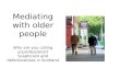 Mediating with older people