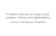 Problem-solving on large-scale clusters: theory and applications