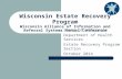 State of Wisconsin  Department of Health Services Estate Recovery Program Section October 2014