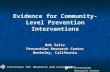 Evidence for Community-Level Prevention Interventions