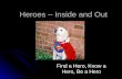 Heroes – Inside and Out