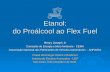 Etanol: do Proálcool ao Flex  Fuel