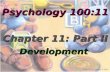Psychology 100:11 Chapter 11: Part II Development