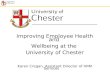 Improving Employee Health and  Wellbeing at the  University of Chester