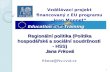 Regionální politika (Politika hospodářské a sociální soudržnosti  - HSS) Jana Frková