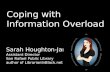 Coping with  Information Overload