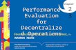 Performance Evaluation for Decentralized Operations