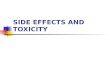 SIDE EFFECTS AND TOXICITY