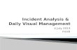 Incident Analysis &  Daily Visual Management