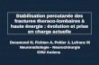 Deramond H, Fichten A, Peltier J, Lefranc M Neuroradiologie - Neurochirurgie CHU Amiens