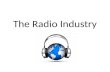 The Radio Industry