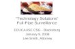 “Technology Solutions”  Full-Pipe Surveillance