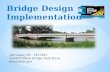 Bridge Design Implementation