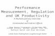 Performance Measurement, Regulation and UK Productivity A Multidisciplinary Overview  of