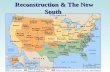 Reconstruction & The New South