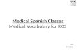 Medical Spanish Classes Medical Vocabulary for ROS