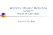Wireless Intrusion Detection System Proof of Concept