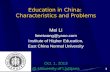 Education in China:  Characteristics and Problems